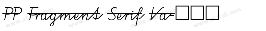 PP Fragment Serif Va字体转换